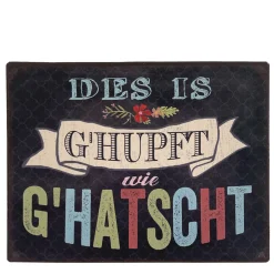 Metall Schild mit Spruch: Des is ghupft wie ghatscht, schwarz/bunt, 20x15cm, Gerrys Garden